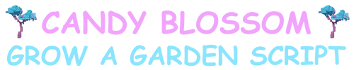 candyblossomgrowagardenscript.com